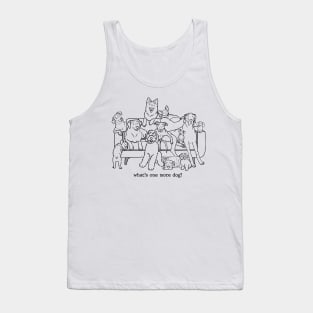 What’s One More Dog Funny For Men Women Tank Top